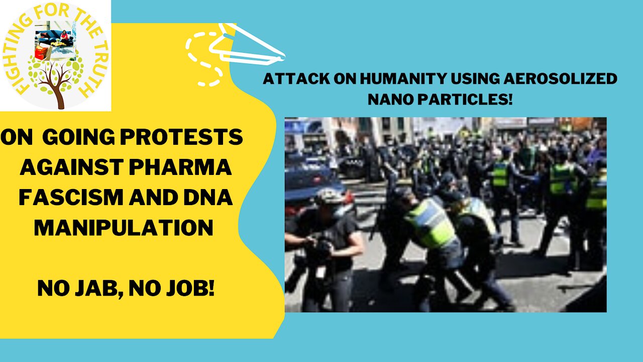 PROTEST AGAINS PHARMA, FASCISM, DNA MANIPULATION, AND AEROSOLIZED NANO PARTICLES IN AUSTRALIA.