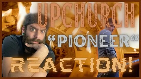 #Upchurch "Pioneer" Video Reaction! #reaction