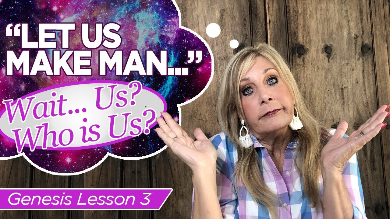 “Let Us make man..." - Who is the US? - Genesis Lesson 3