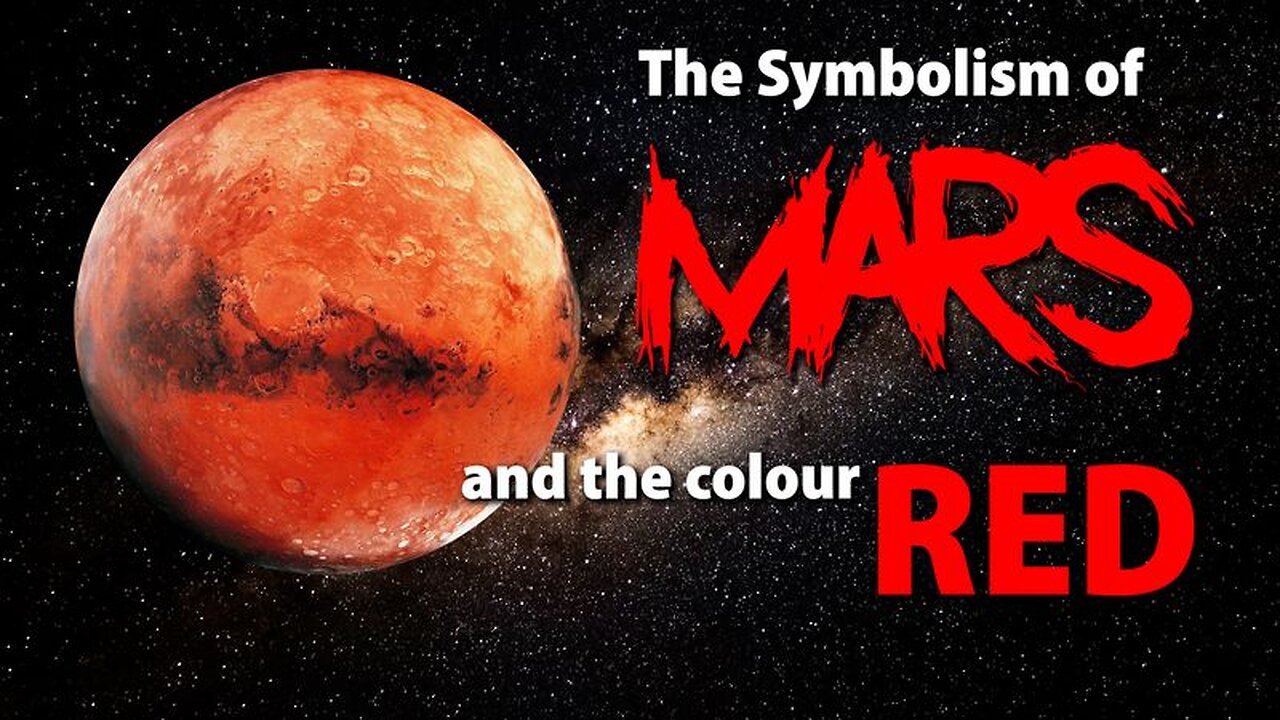 The Symbolism of MARS and the colour Red