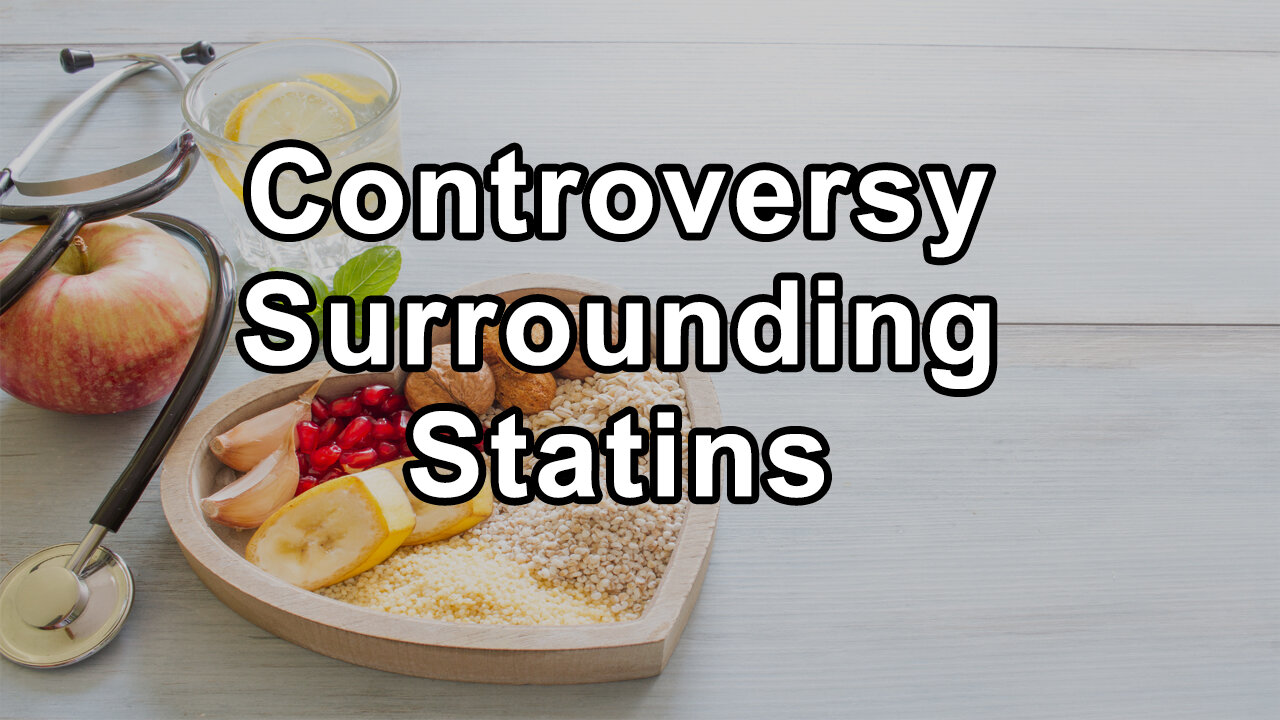 The Controversy Surrounding Statins and Lifestyle Medicine - Dr. Steven Lome