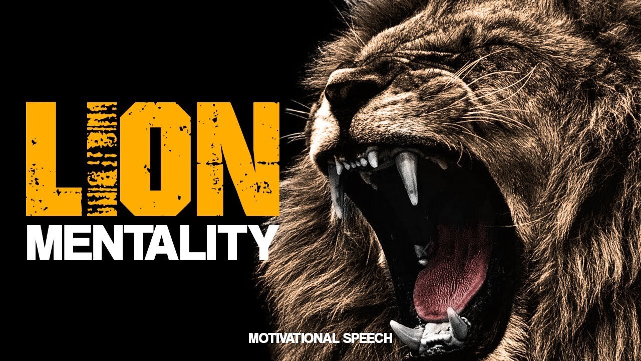 LION MENTALITY! | Powerful! - Motivational Speech