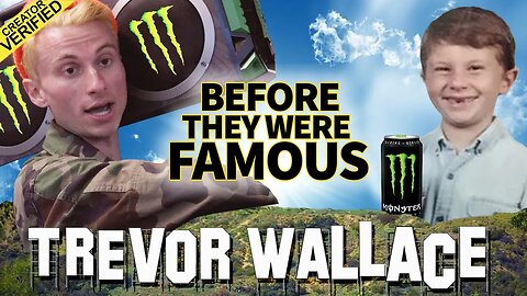 Trevor Wallace | Before They Were Famous | Kyle On Monster Energy