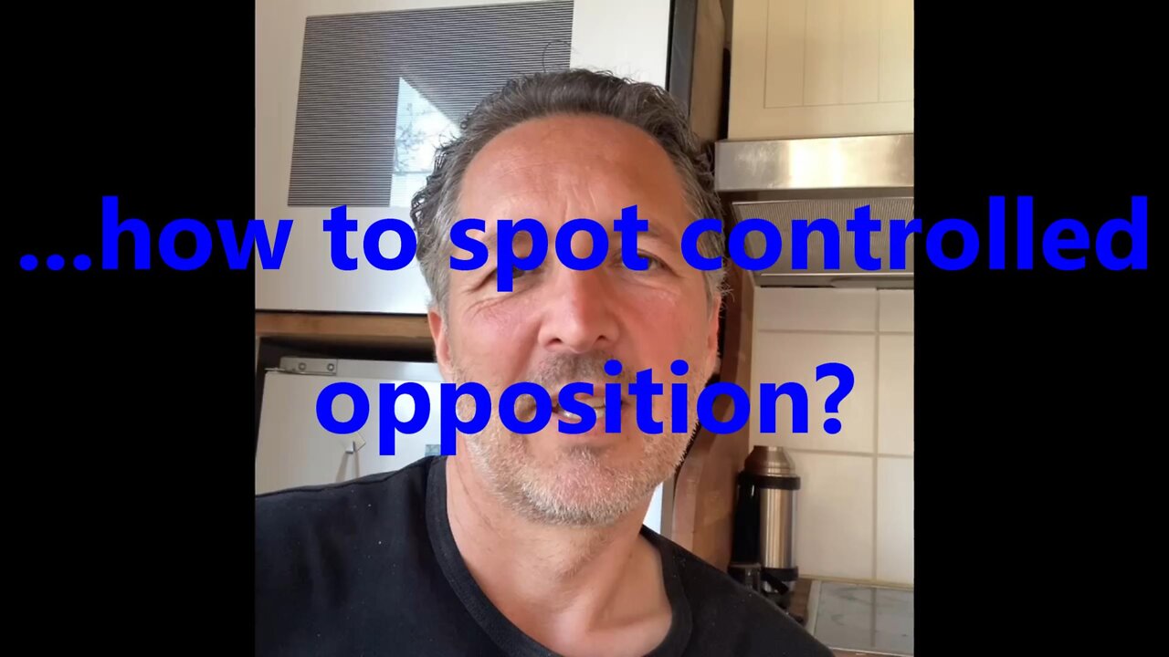 ...how to spot controlled opposition?