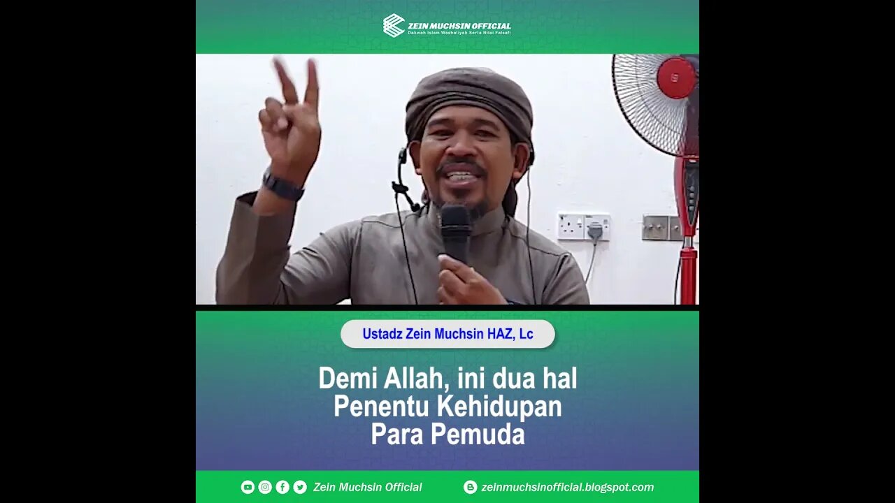 2 Hal Yang Menentukan Kehidupan Pemuda - Ustadz Zein Muchsin