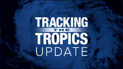 Tracking the Tropics | June 16 Evening Update