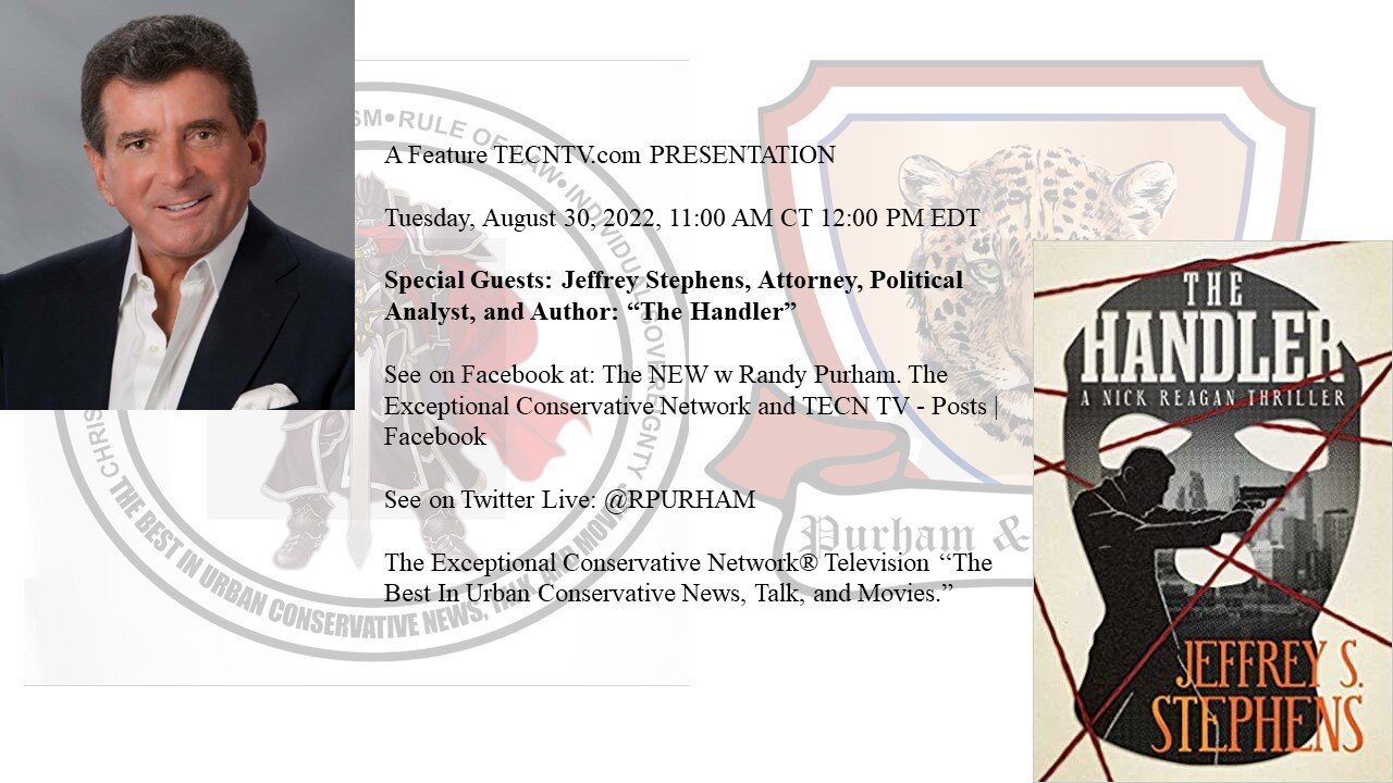 Special guest: Jeffrey Stephens, Attorney, Political Analyst, and Author: The Handler