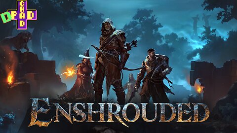 Enshrouded - Tonight we Git Gud