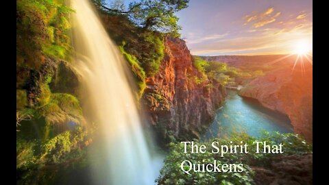 The Spirit That Quickens