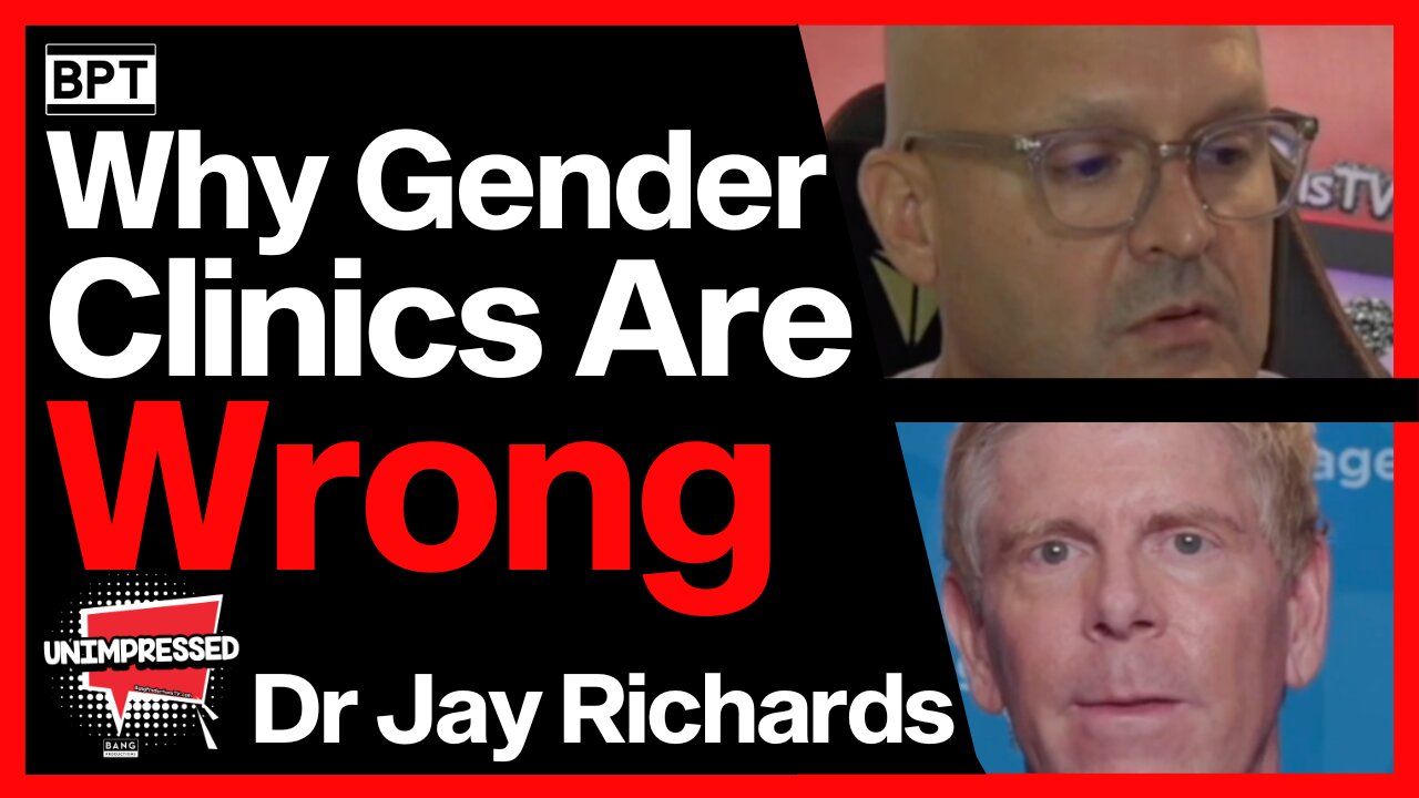 Dr Jay Richards | Why Gender Clinics Are Wrong