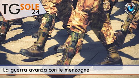 TgSole24 - 4 marzo 2022 - La guerra avanza con le menzogne