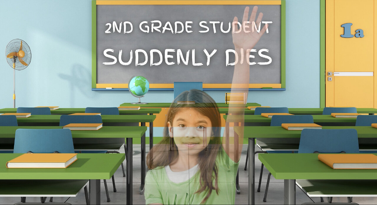 2nd Grade Student Suddenly Dies, Kids Struggling to Concentrate Post-Vaccination