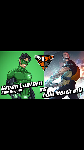 GREEN LANTERN, Kyle Rayner Vs. COLE MacGRATH - Comic Book Battles: Who Would Win In A Fight?