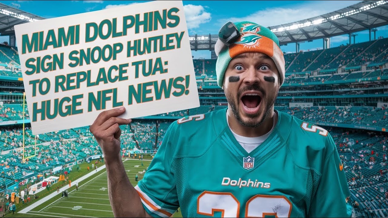 Snoop Huntley Joins Dolphins: Tua's Replacement is a Game Changer!