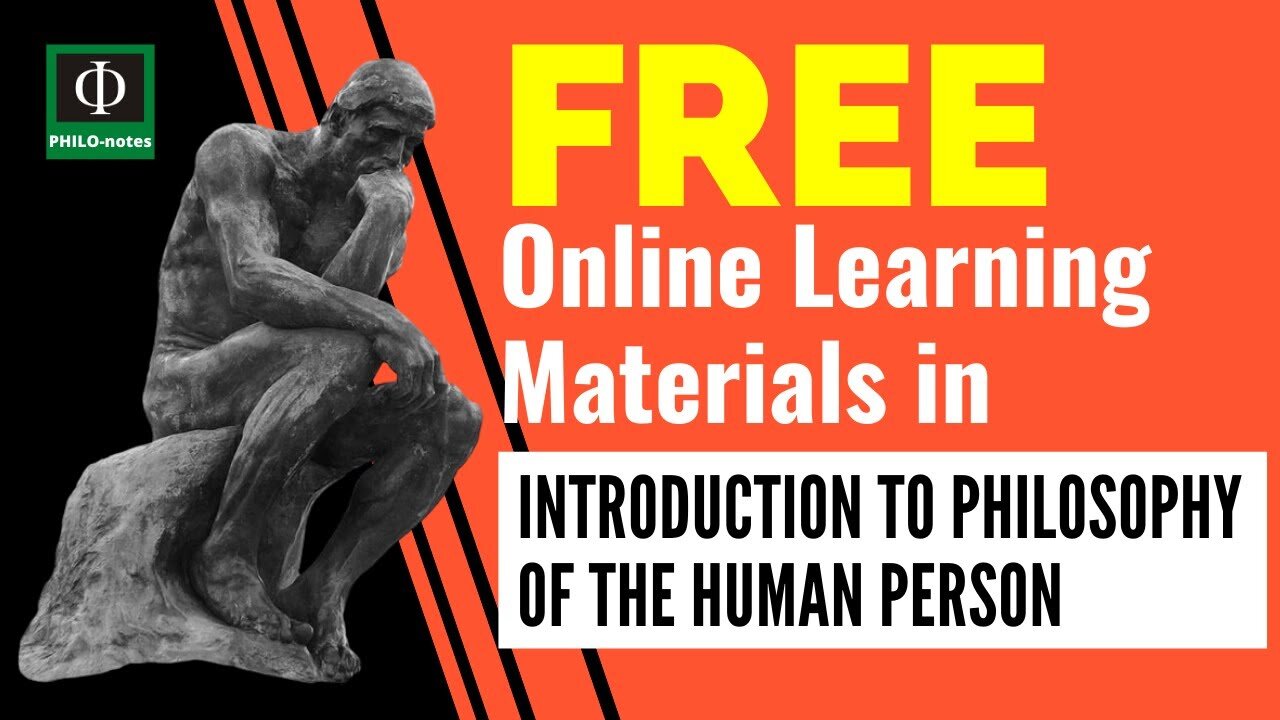 Free Online Learning Materials in Introduction to Philosophy of the Human Person