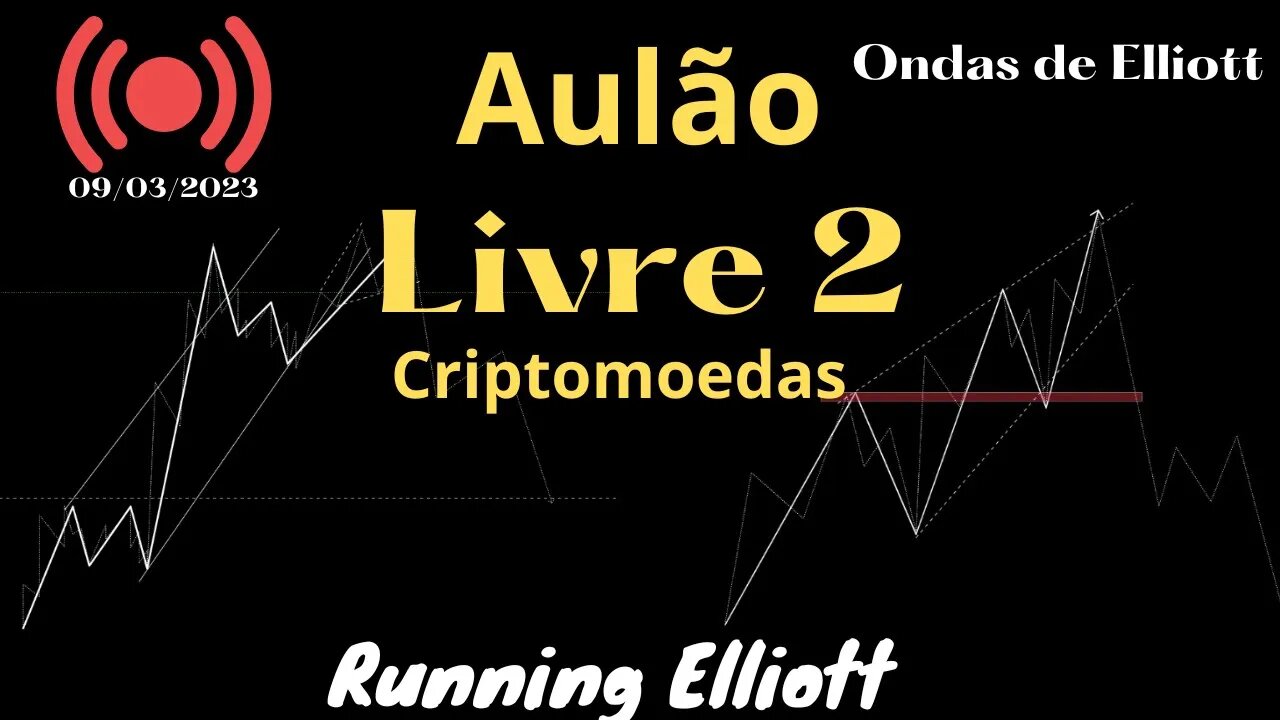 Aulão Livre 2 - impulsivas, diagonais, corretivas gerais e análises criptos | ONDAS DE ELLIOTT