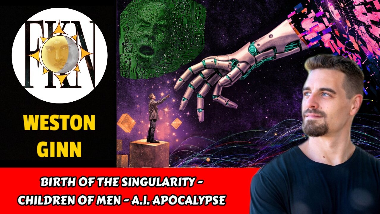 Birth of the Singularity - Children of Men - A.I. Apocalypse | Weston Ginn