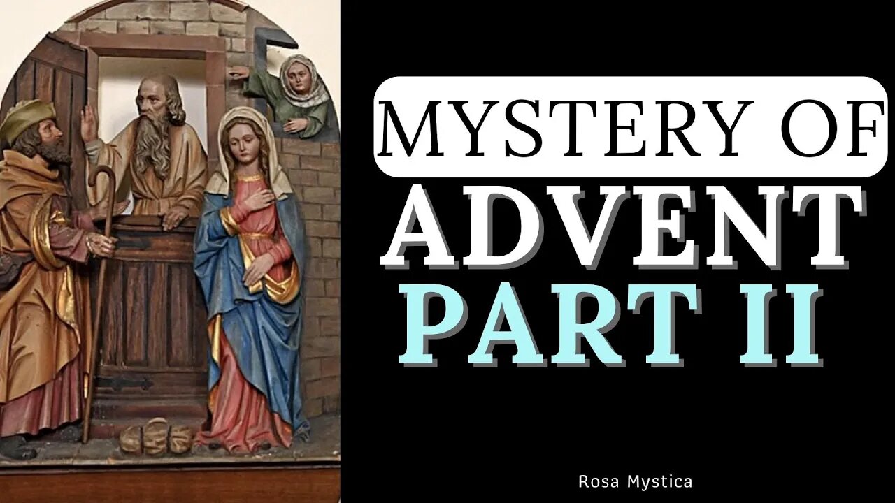 MYSTERY OF ADVENT PART II - ST BERNARD