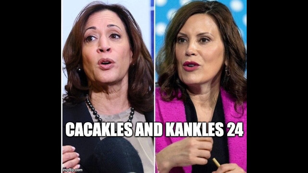 Cackles and Kankles '24