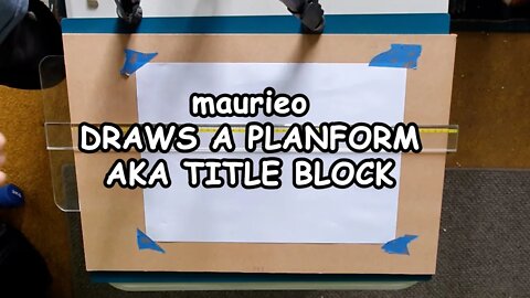 maurieo DRAWS A PLANFORM (AKA TITLE BLOCK)