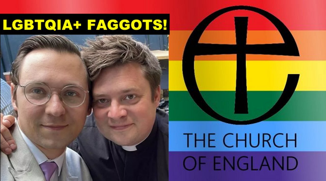 Sick Perverse Satanic Pedophile LGBTQIA+ Psychopaths in the Church of England!