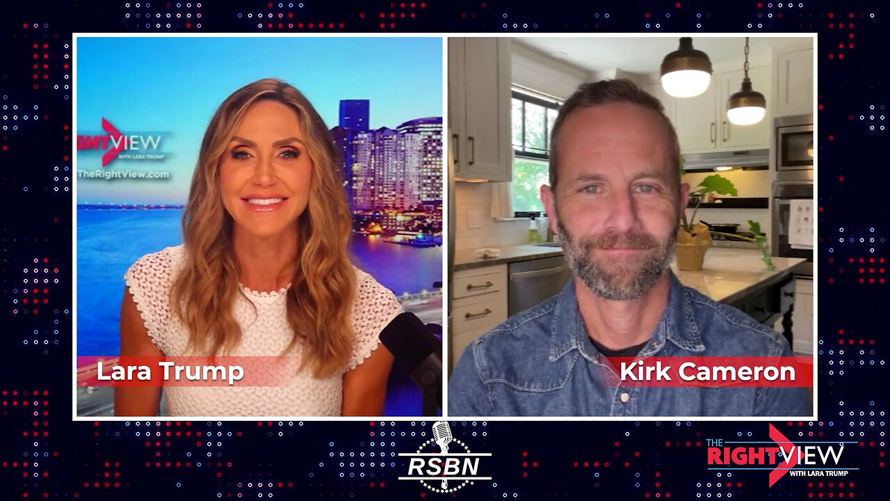 The Right View with Lara Trump & Kirk Cameron - 8/29/24