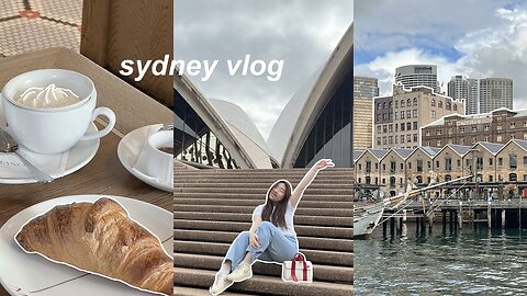 sydney vlog 🌷 exploring sydney, opera house, the grounds of alexandria, good food in the city