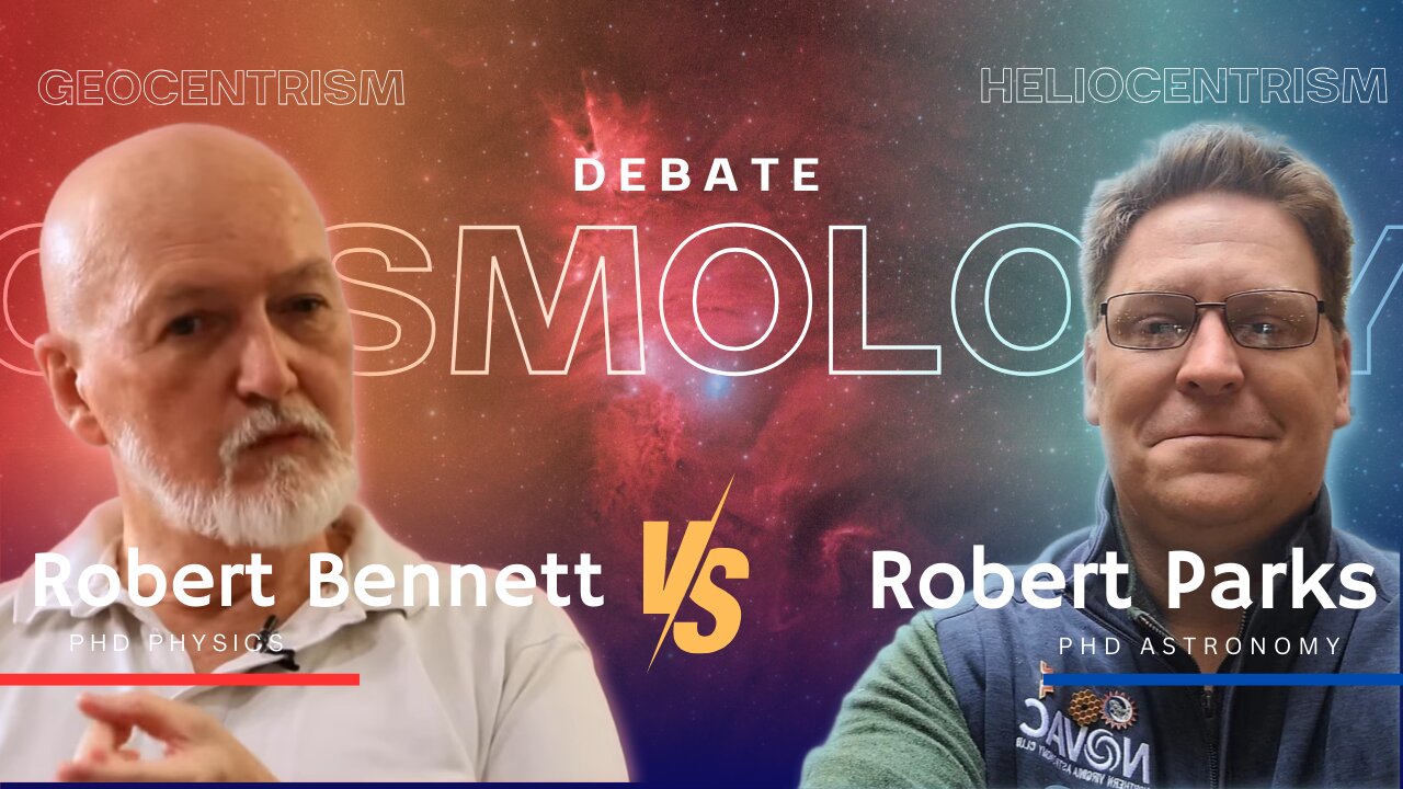 Cosmology Debate: Robert Bennett PhD vs. Robert Parks PhD