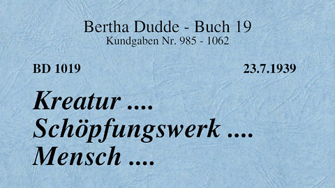 BD 1019 - KREATUR .... SCHÖPFUNGSWERK .... MENSCH ....