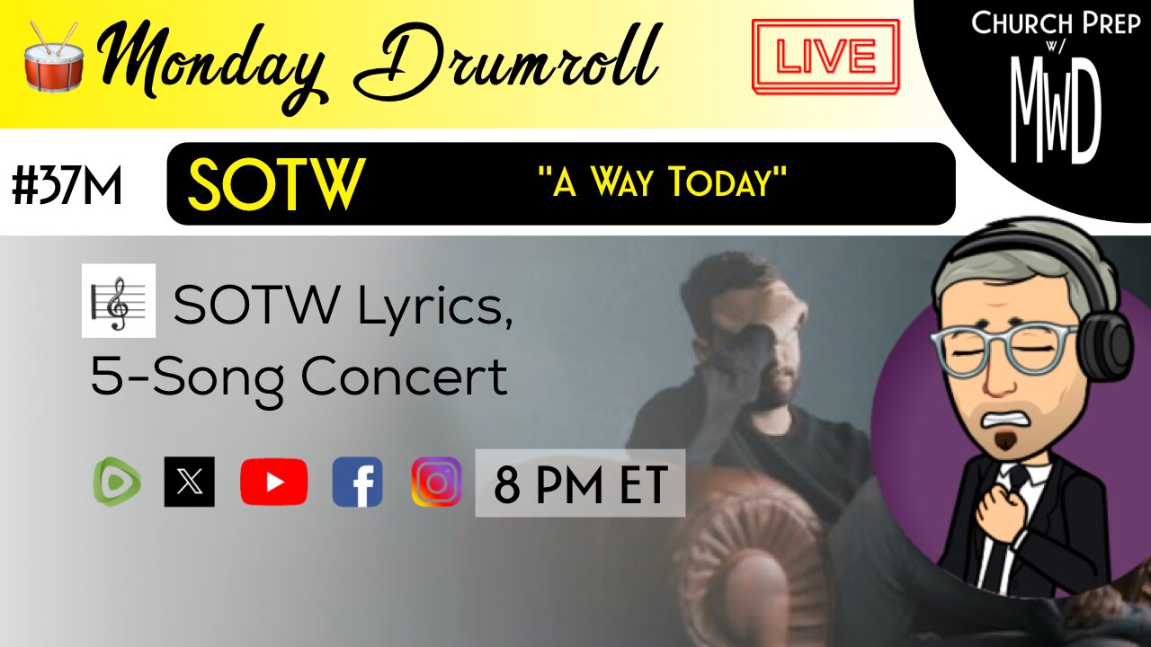 🥁 #37M 🎼SOTW Reveal: "A Way Today" | Church Prep w/ MWD