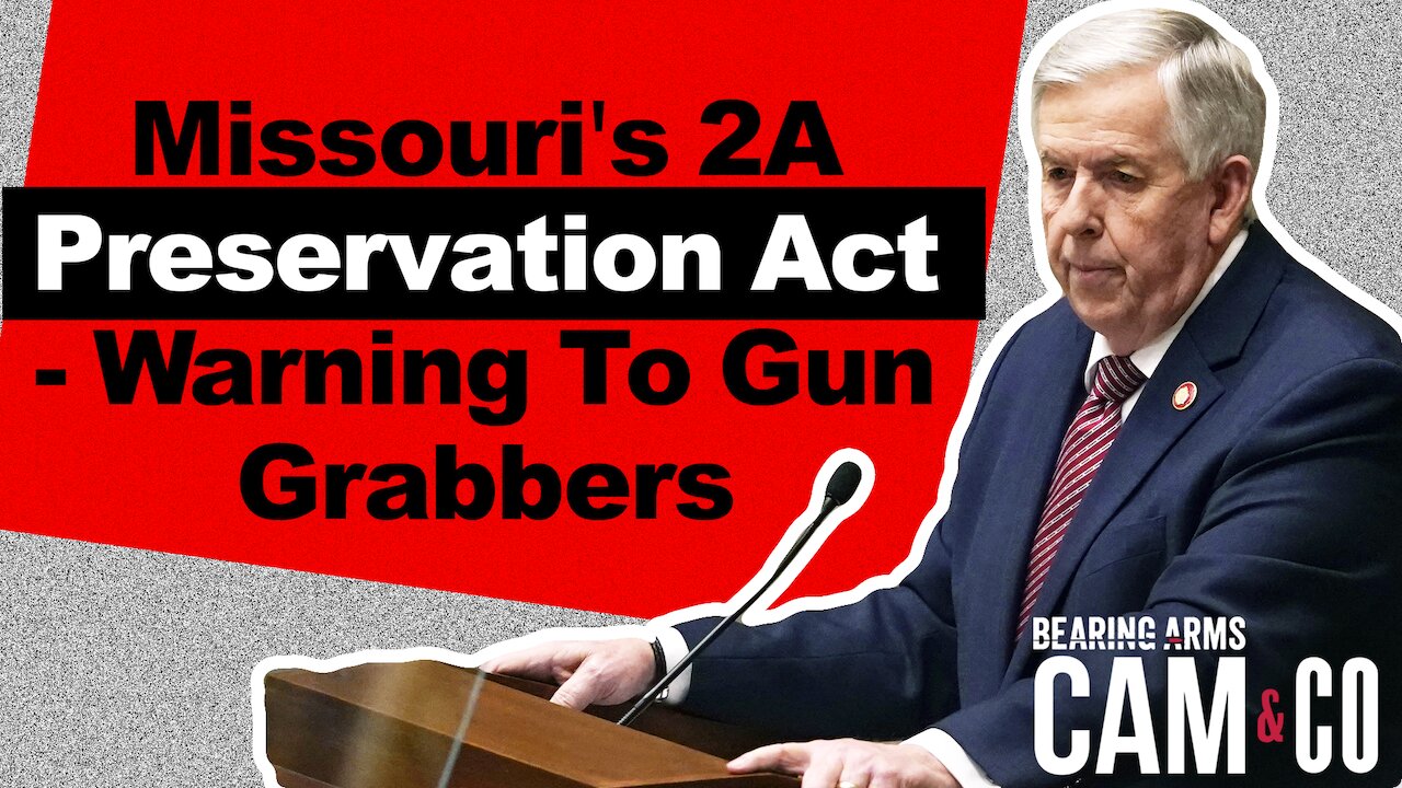 Missouri's New 2A Preservation Act A Warning To Gun Grabbers