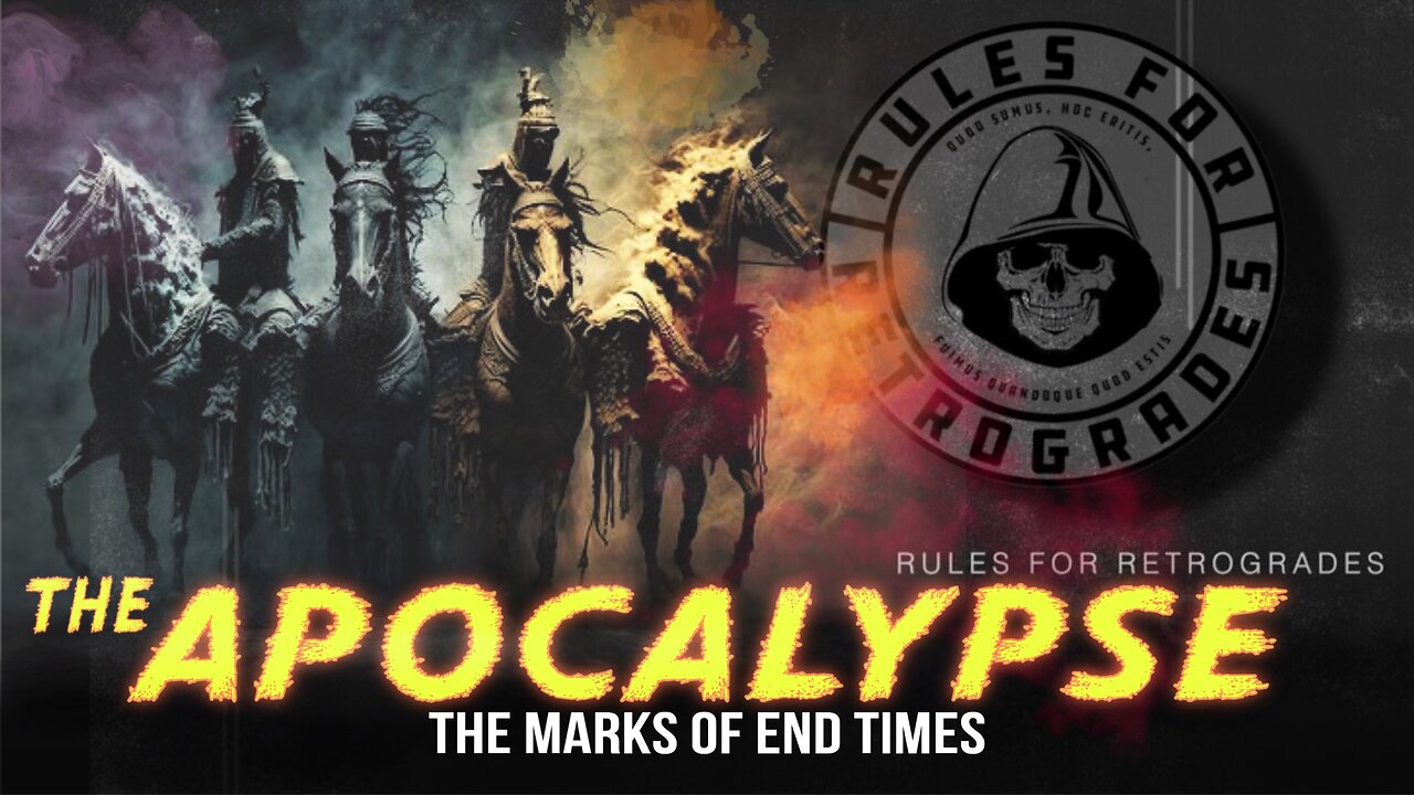 The Apocalypse: The Marks of End Times