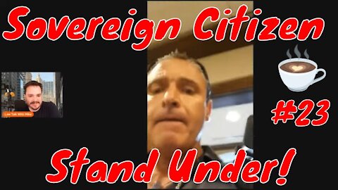 Sovereign Citizen Court Fail #23 - Stand Under!