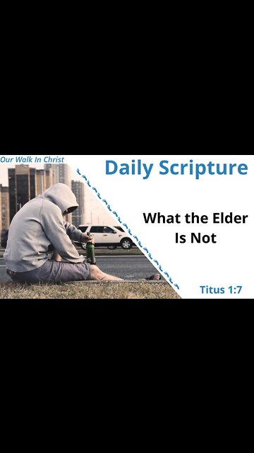 What An Elder Is Not | Daily Scripture