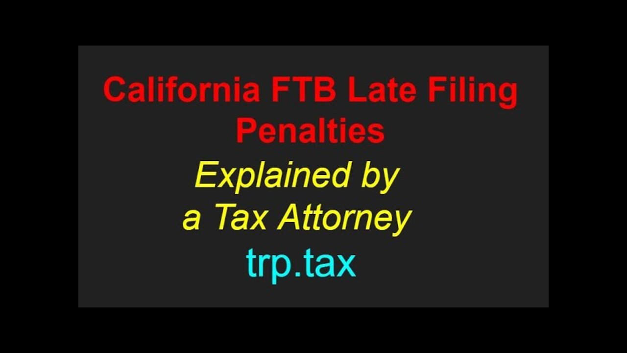 California FTB Late Filing Penalties