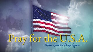 Pray for the USA - Monday, Oct 28, 2024