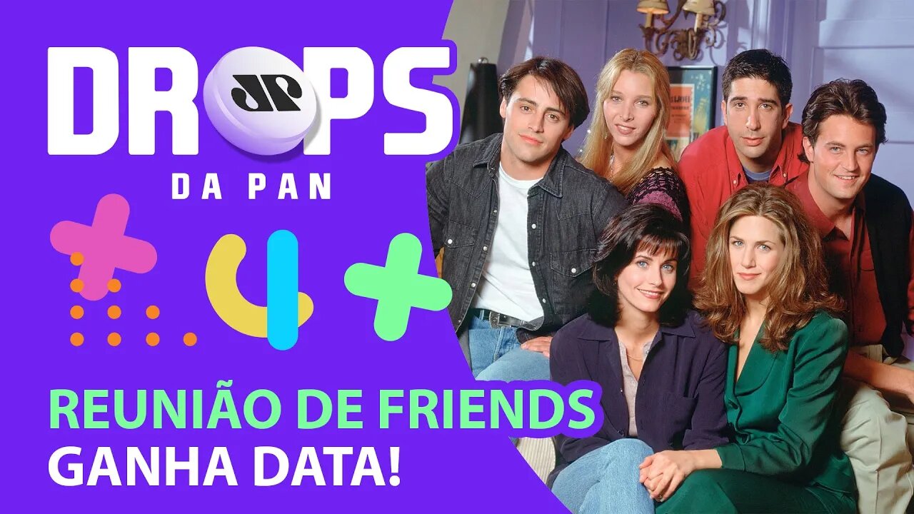 NEWS DE HE-MAN + LA CASA DE PAPEL + RETORNO DE FRIENDS | DROPS da Pan - 18/05/21