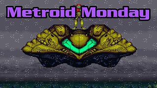 Metroid Monday - Super Metroid Any% Part 1