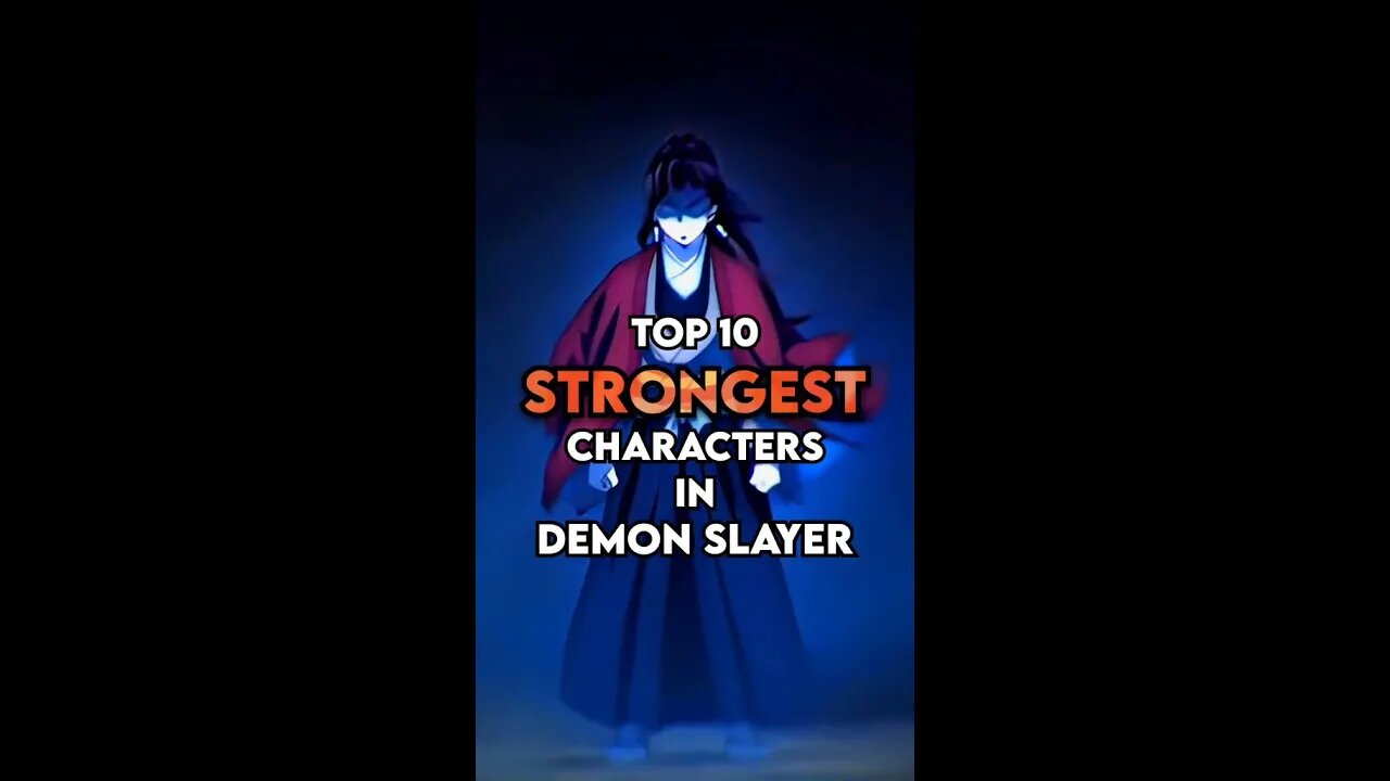 Demon Slayer 10 Strongest Characters #shorts #anime #demonslayer #animeedit #fyp #shortsyoutube
