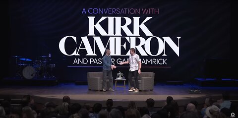 A Conversation With Kirk Cameron And Pastor Gary Hamrick - Cornerstone Chapel