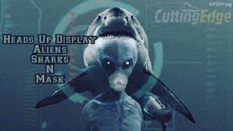 CuttingEdge: Heads Up Display. Aliens. Sharks N Mask & More (July 29. 2020)