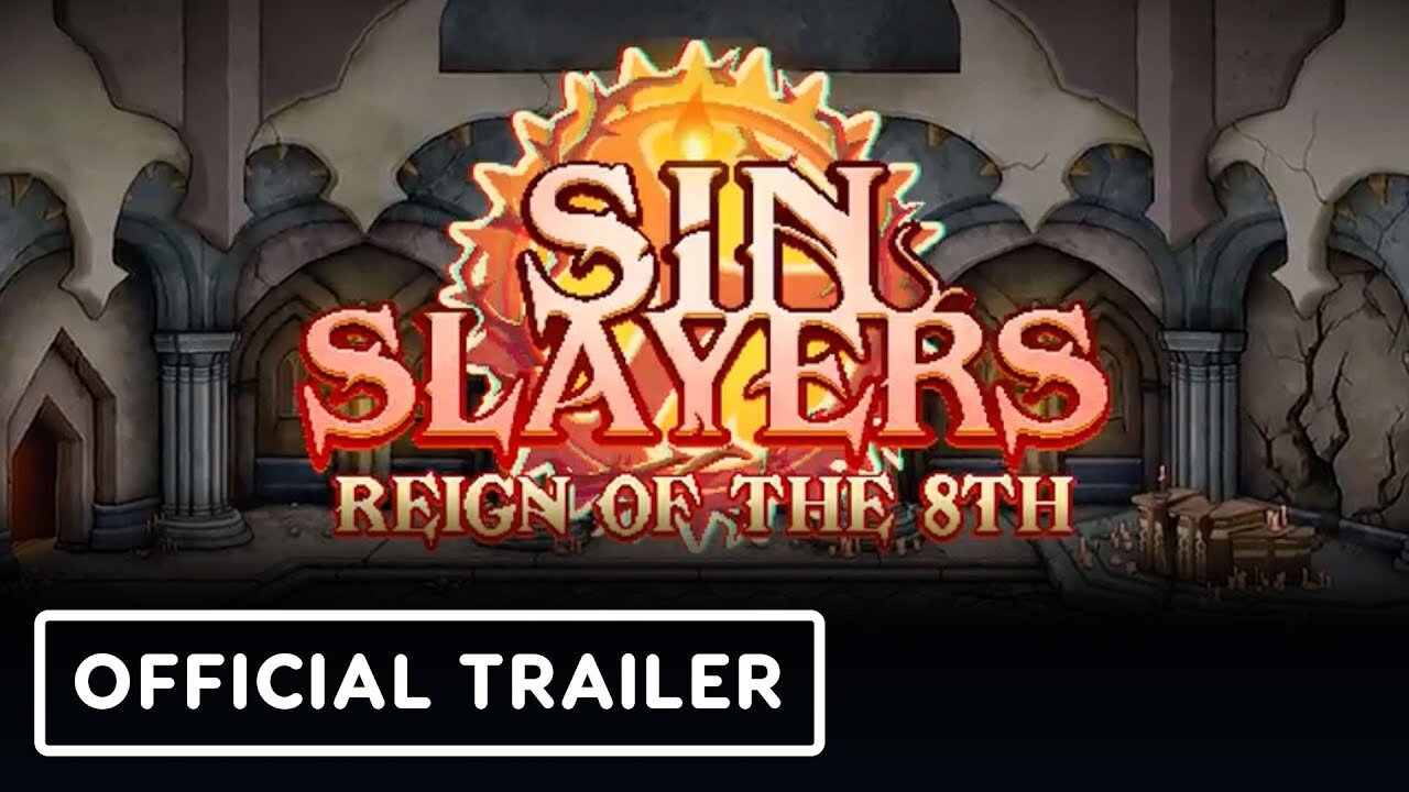 Sin Slayers: Reign of The 8th - Official Announce Trailer