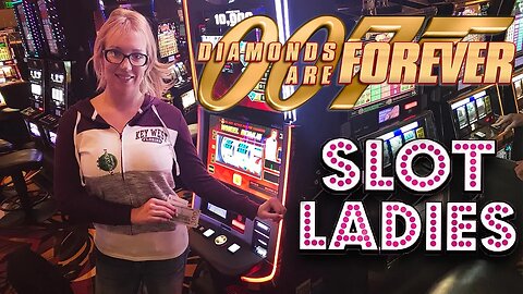 💎007 Diamonds Are Forever! 💎3 Reel WIN$ with Laycee Steele | Slot Ladies