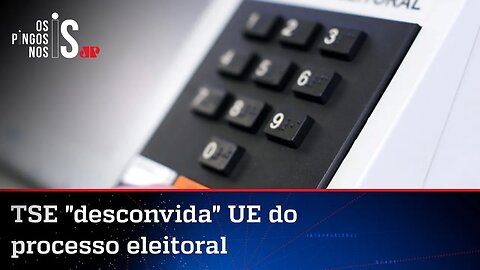 TSE tira convite da União Europeia para observar eleição do Brasil