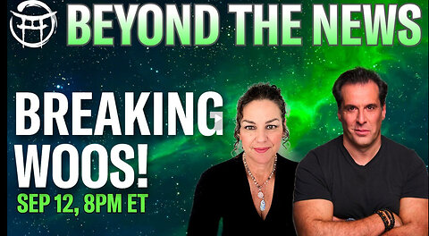 BEYOND THE NEWS: BREAKING WOOS WITH JANINE & JEAN-CLAUDE - SEPT 12