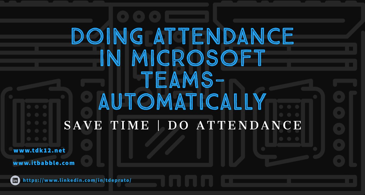 Microsoft Teams Doing Attendance with Automatic Data