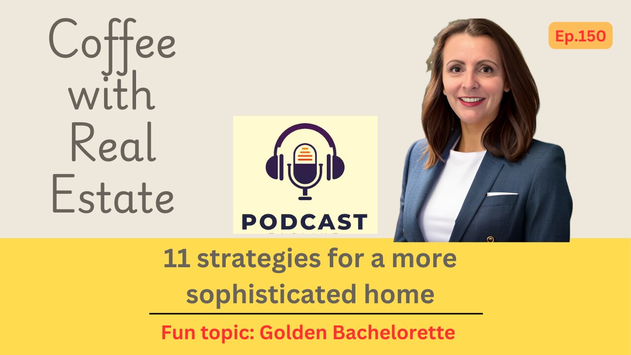 11 strategies for a more sophisticated home & Golden Bachelor Drama