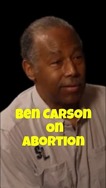 Ben Carson On The Ugly Truth About Abortion