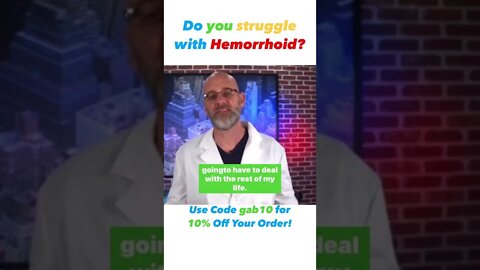 Do you Struggle with Hemorrhoids?