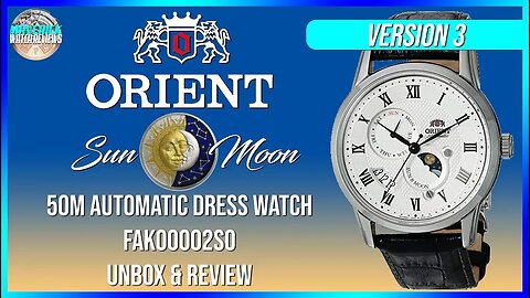 Looks Expensive! | Orient Sun And Moon Version 3 50m Automatic Dress Watch FAK00002S0 Unbox & Review